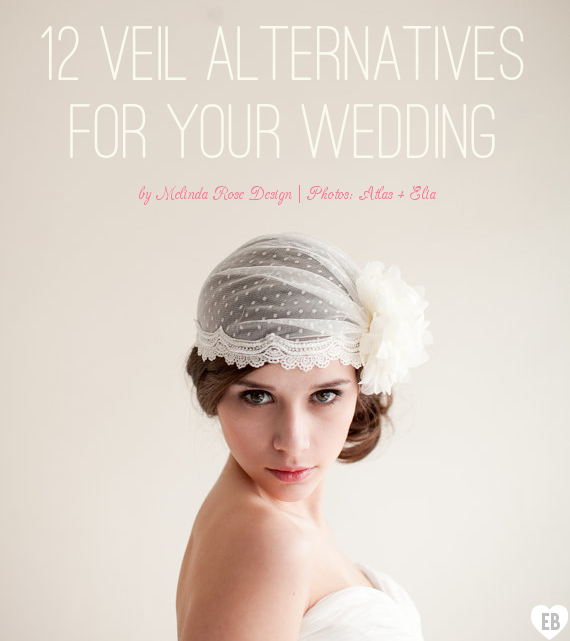 Veil Alternatives - 12 Ways to Wear 'Em (via EmmalineBride.com, veil alternative by Melinda Rose Design, photo by Atlas & Elia Photography) #handmade #wedding #veil