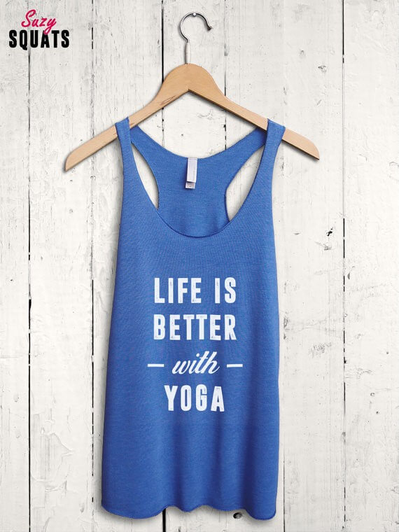 life is better with yoga tank top | bridesmaid yoga pants, tank tops, gifts & more | https://emmalinebride.com/gifts/bridesmaid-yoga-pants-gifts/