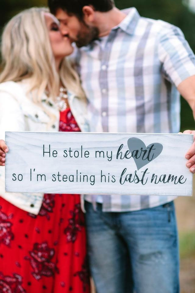 he stole my heart so i'm stealing his last name sign