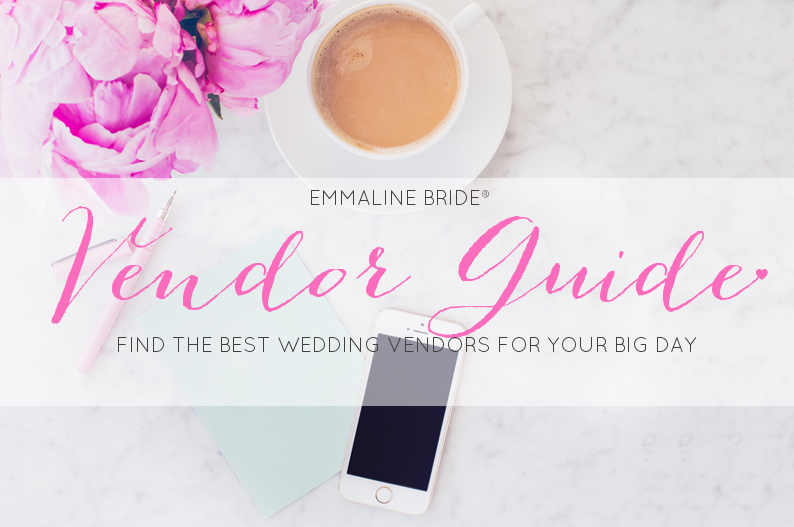 Wedding Vendors List: The Vendor Guide by Emmaline Bride®