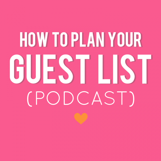 how to plan your guest list