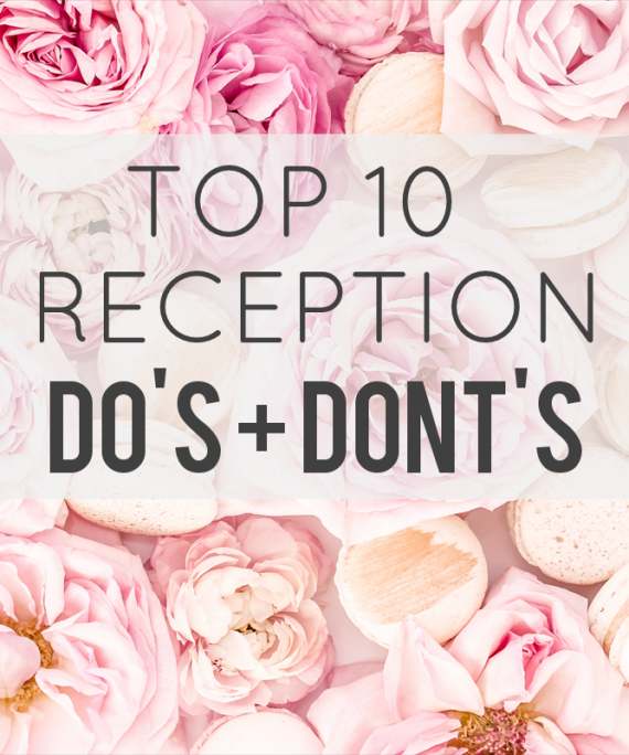 wedding reception do's and dont's