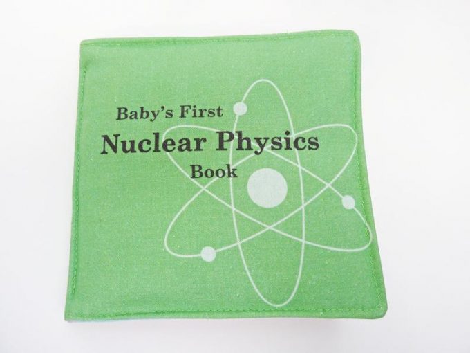 nuclear physics cloth baby book