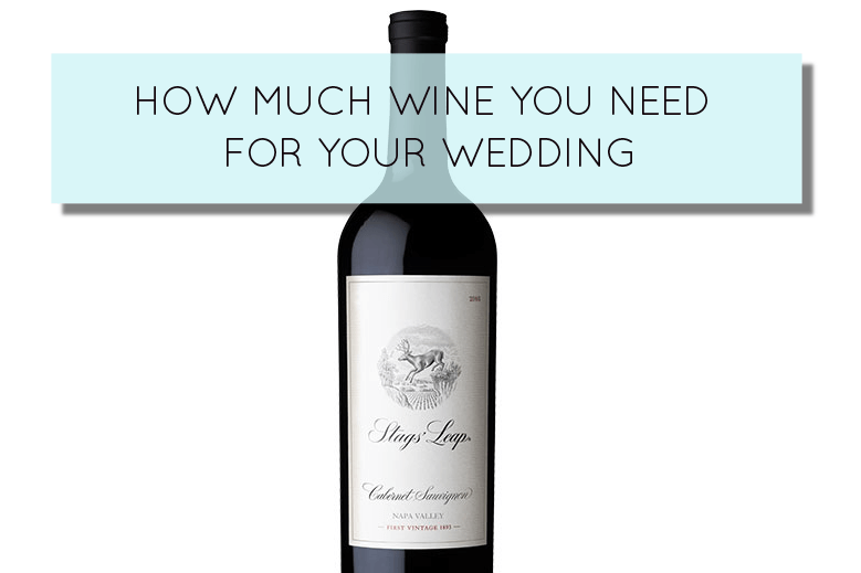 How Much Wine You Need for Weddings The EXACT (Bottle) Math