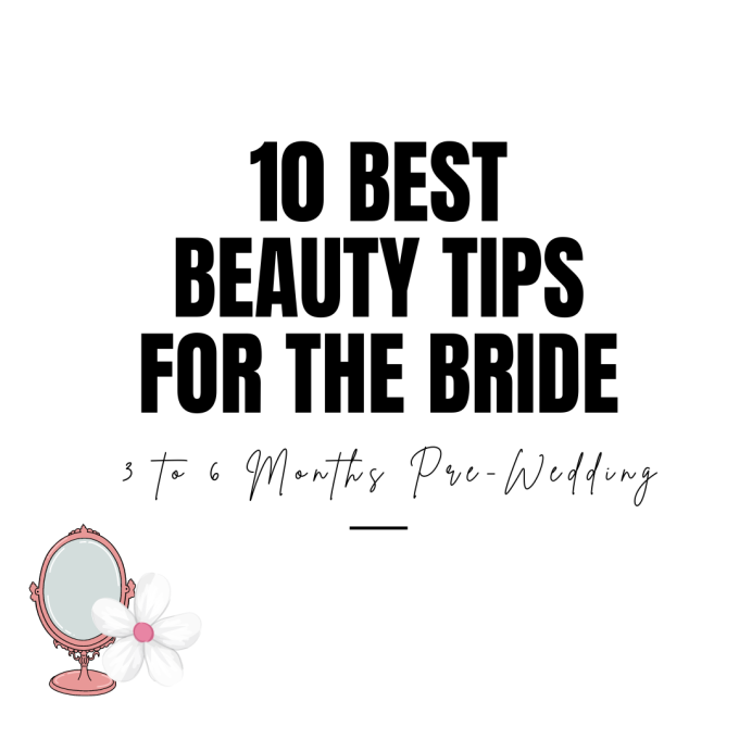 Best Beauty Tips for Bride: 3 to 6 Months Before the Wedding