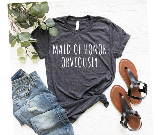 maid of honor obviously shirt