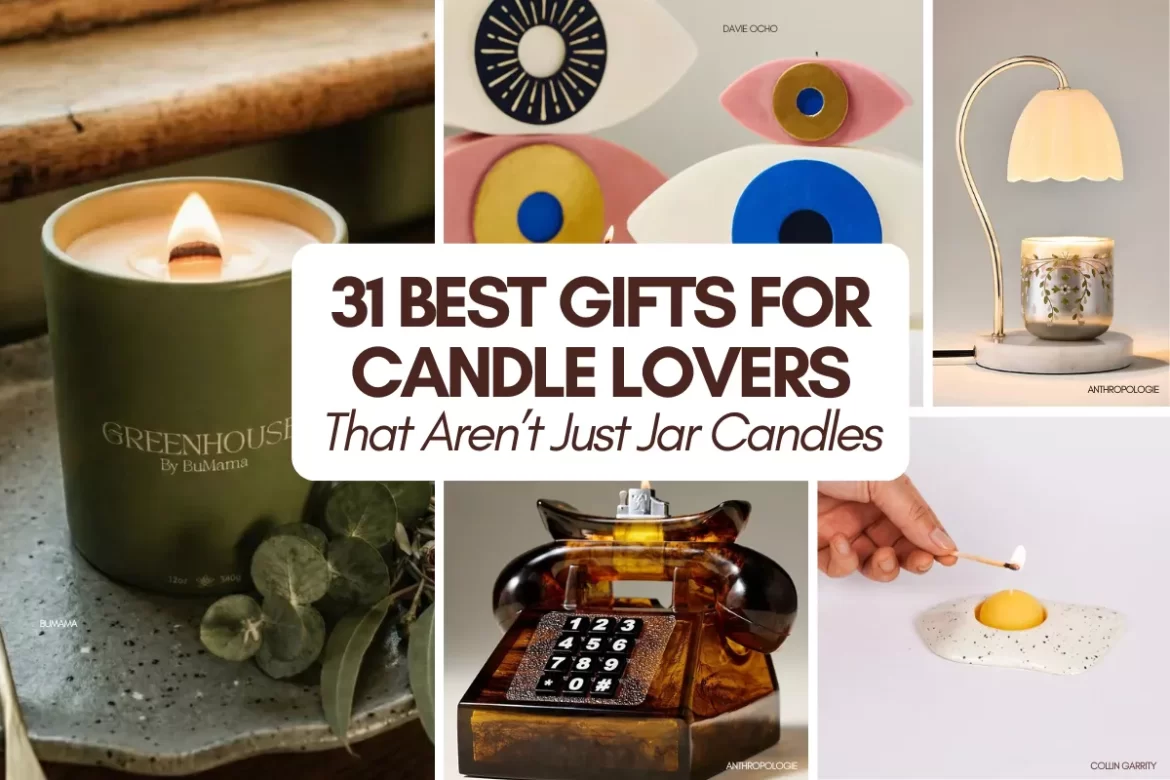 gifts for candle lovers including unique candles and candle accessories