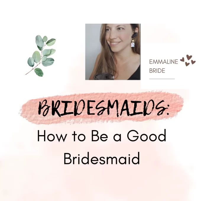 how to be a good bridesmaid