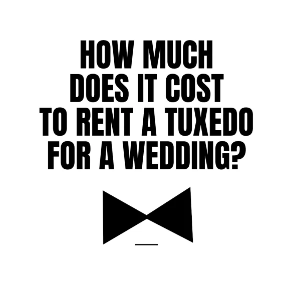 tuxedo rental costs for wedding