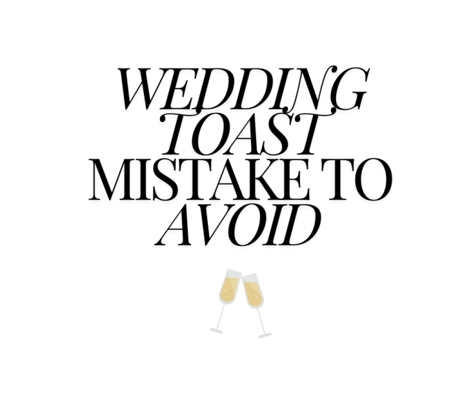 wedding toast mistake to avoid