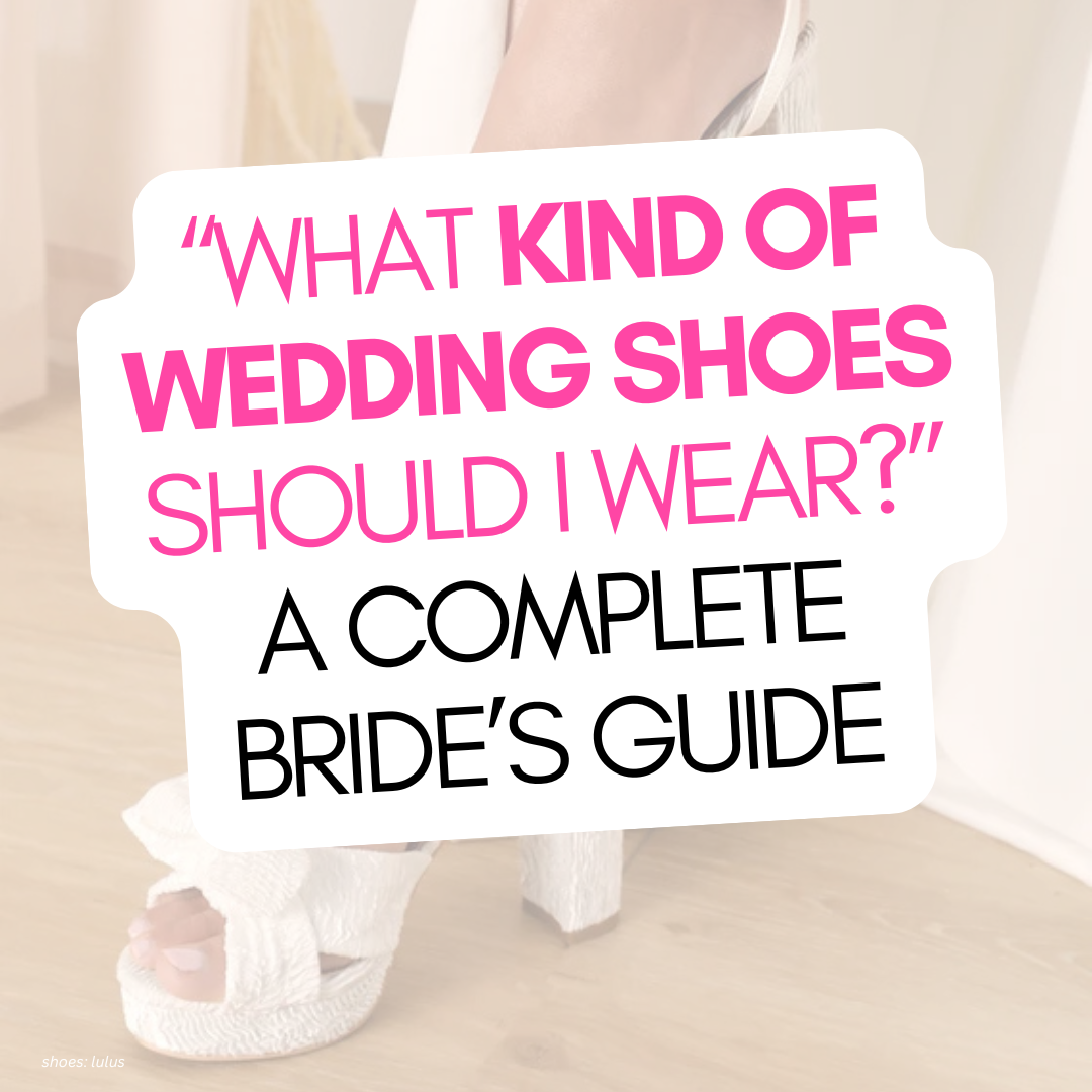 what kind of wedding shoes should i wear bridal shoes guide