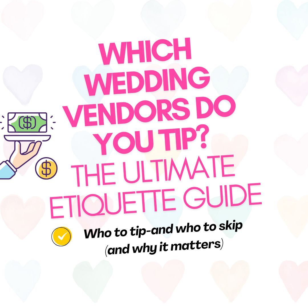Wedding vendor tipping guide showing who to tip and how much for hair, makeup, catering, officiant, and more