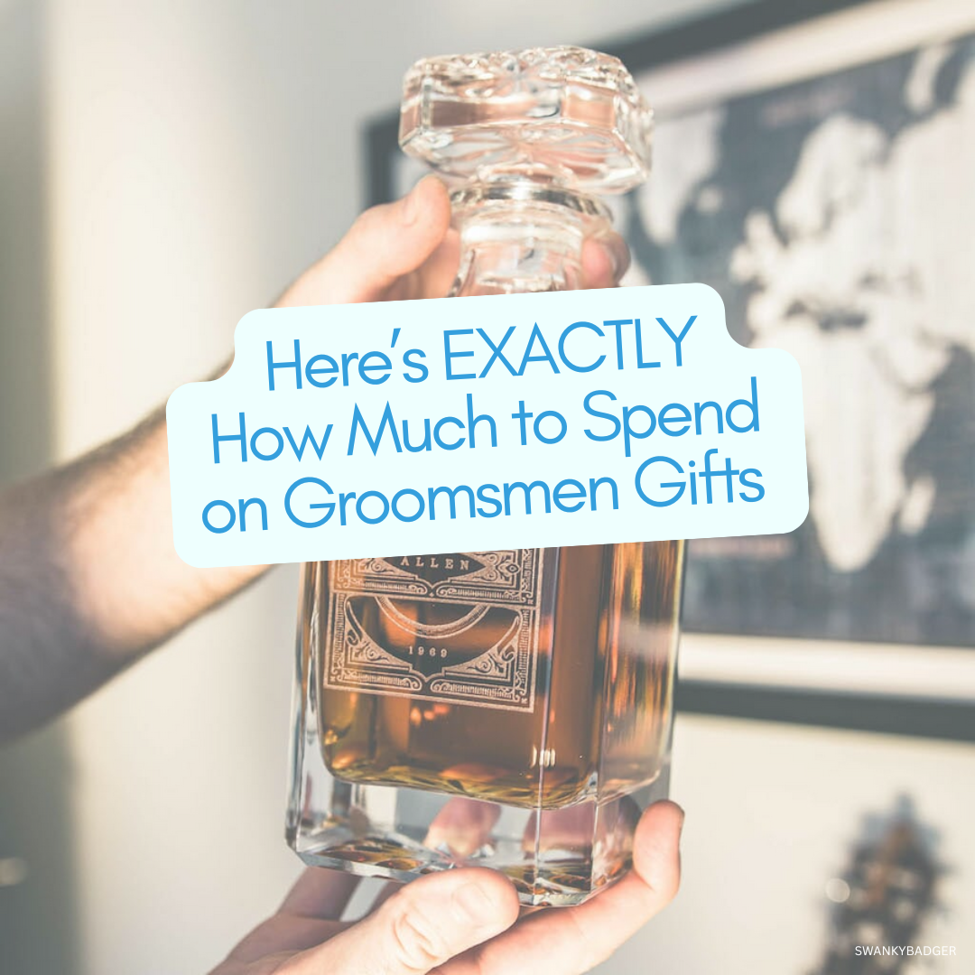how much to spend exactly on groomsmen gifts