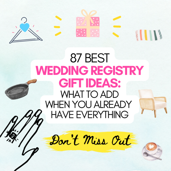 Things to Add to Your Wedding Registry When You Already Have What You Need Together