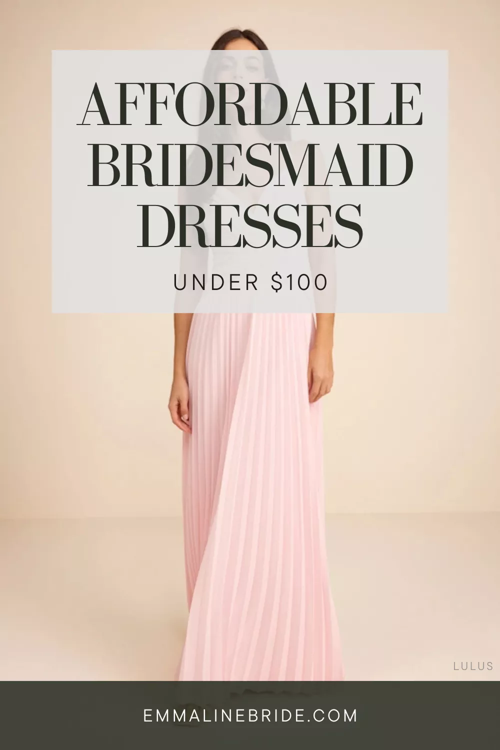 affordable bridesmaid dresses under $100 from Birdy Grey, Lulus, and AW Bridal – stylish and budget-friendly options