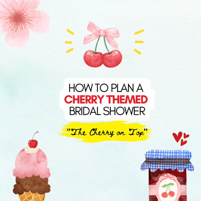 Cherry on Top Bridal Shower Theme Ideas