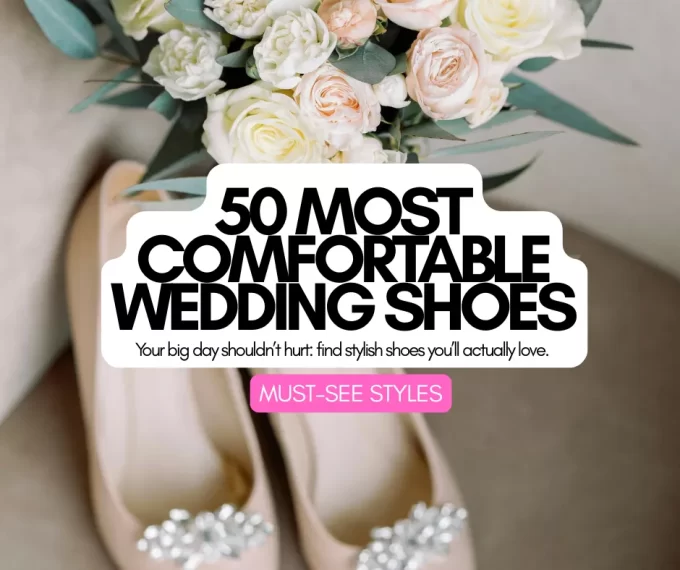 A stylish selection of the 50 most comfortable wedding shoes, including heels and flats perfect for brides on their big day.