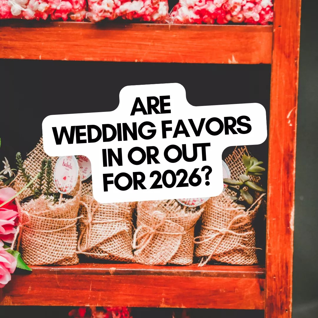 Do people still do wedding favors | Are wedding favors still a thing