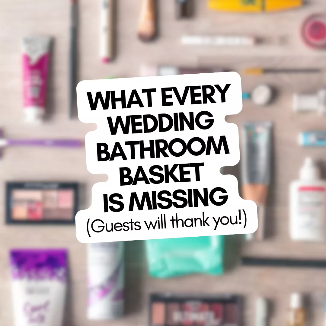 Don't miss out on these essential must have items for your wedding bathroom baskets