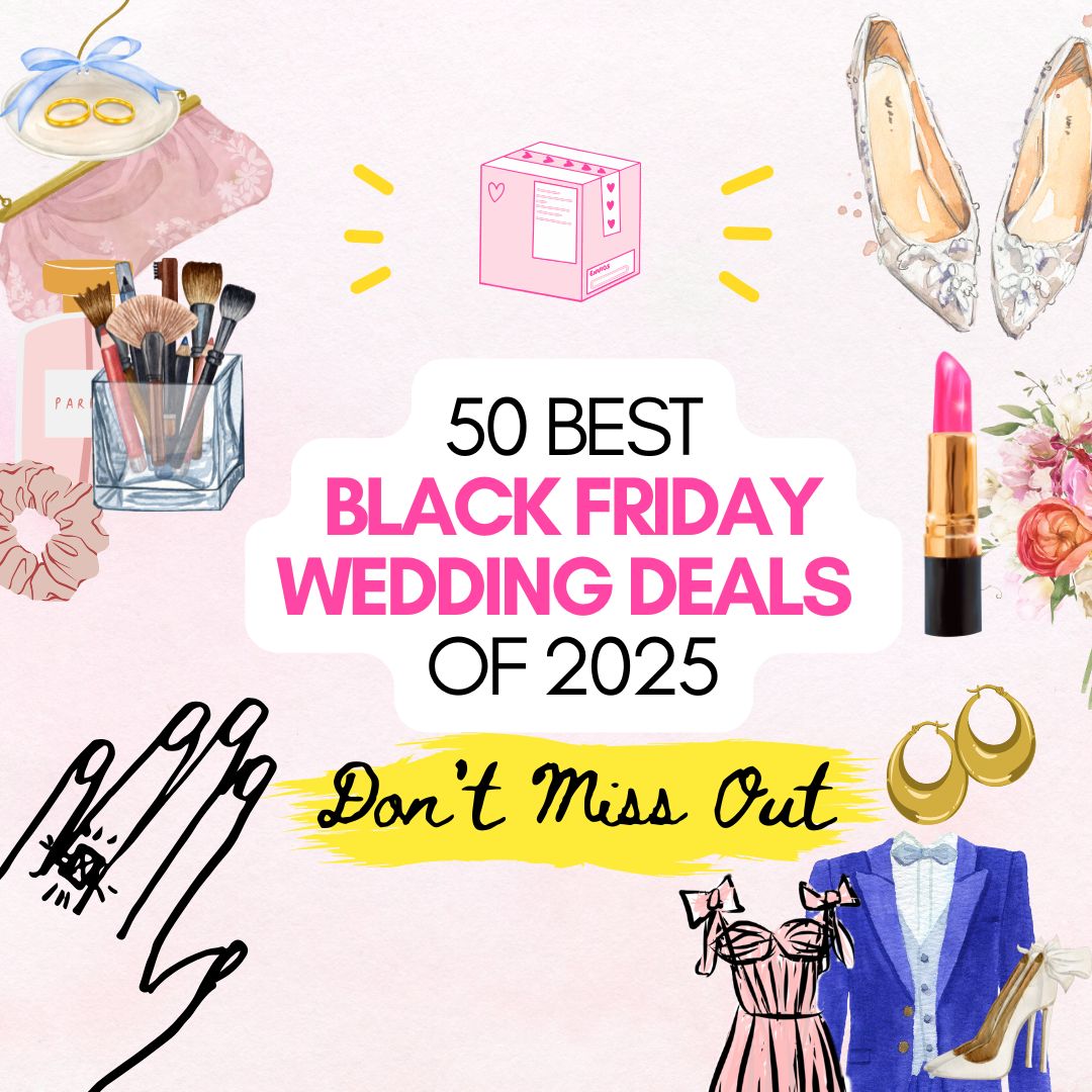 50 Best Black Friday Wedding Deals, Sales + Discounts [2025]