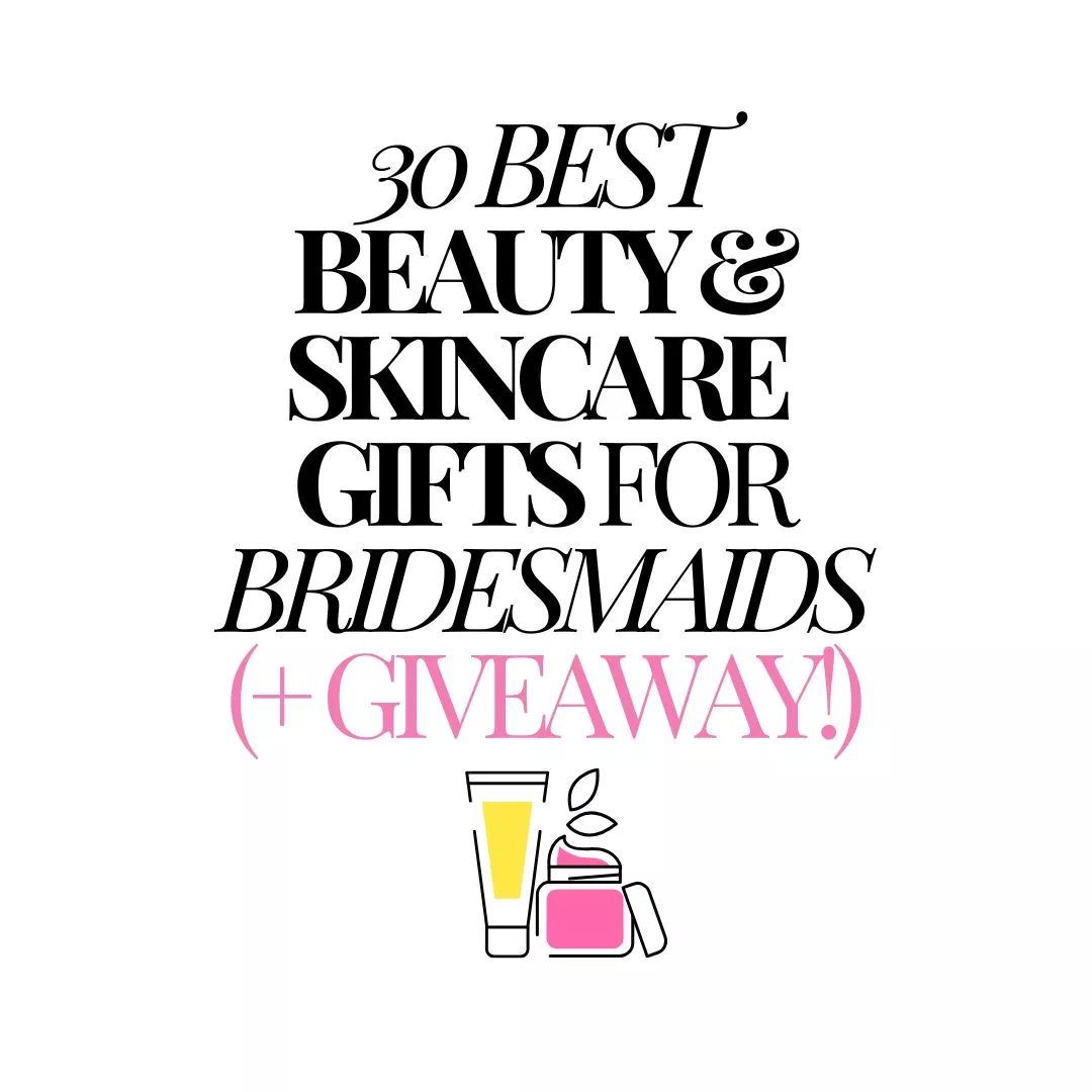Top beauty gifts for bridesmaids 2025 + 2026