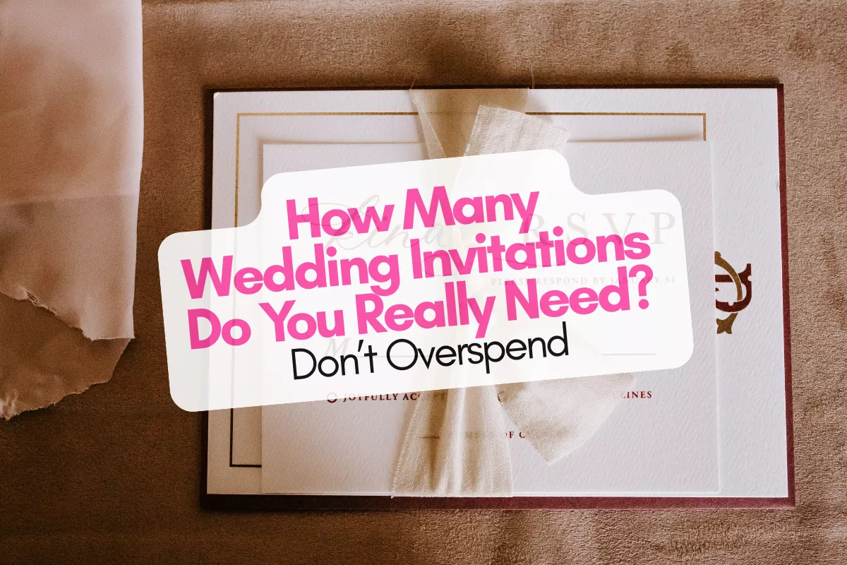 Wedding invitations arranged with envelopes and guest list planner showing how many invitations to order