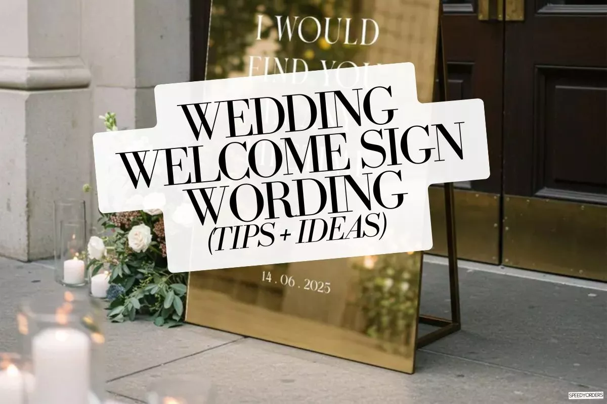 wedding welcome sign wording: what to write on a welcome sign at your wedding
