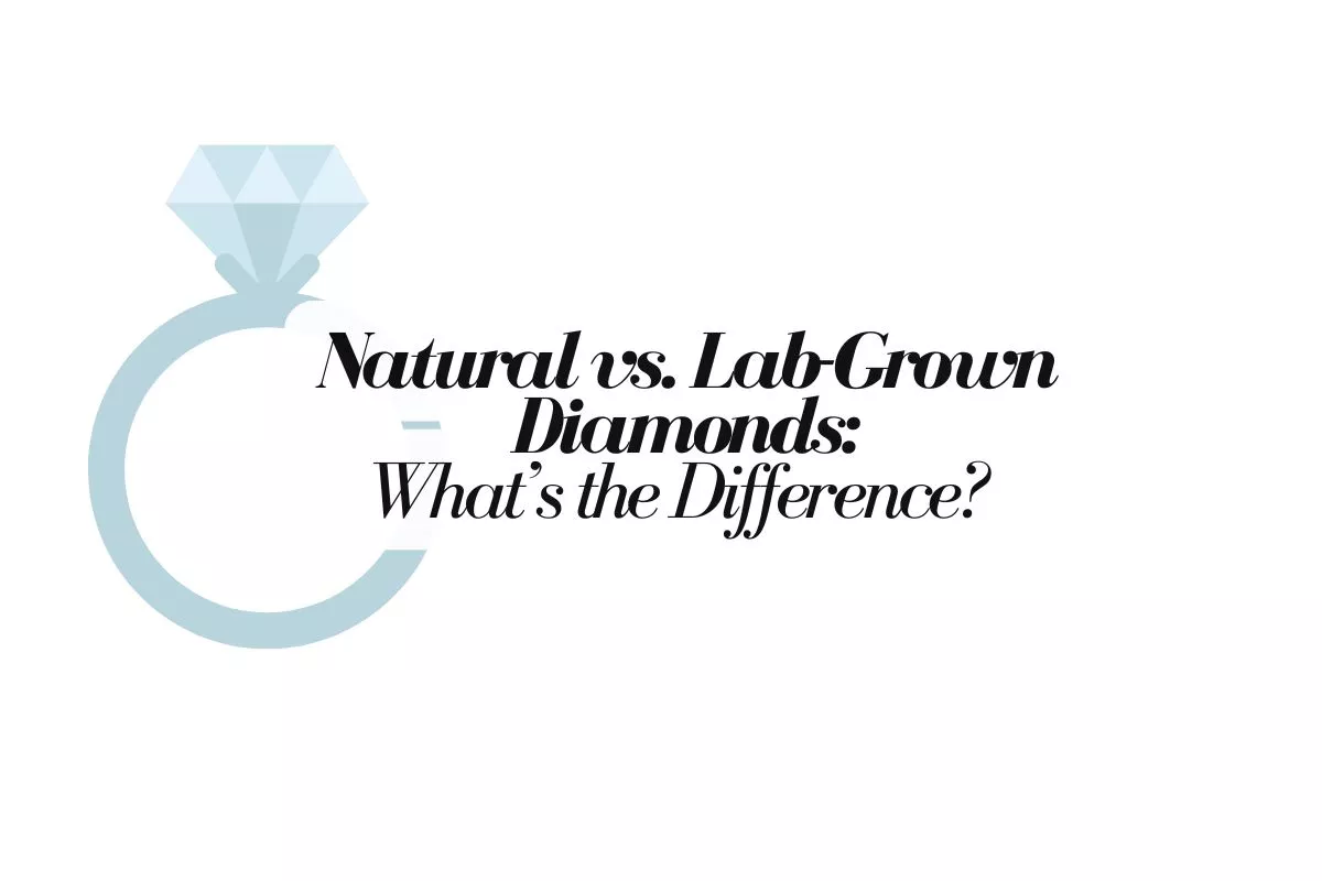 comparison of natural vs lab-grown diamonds engagement rings