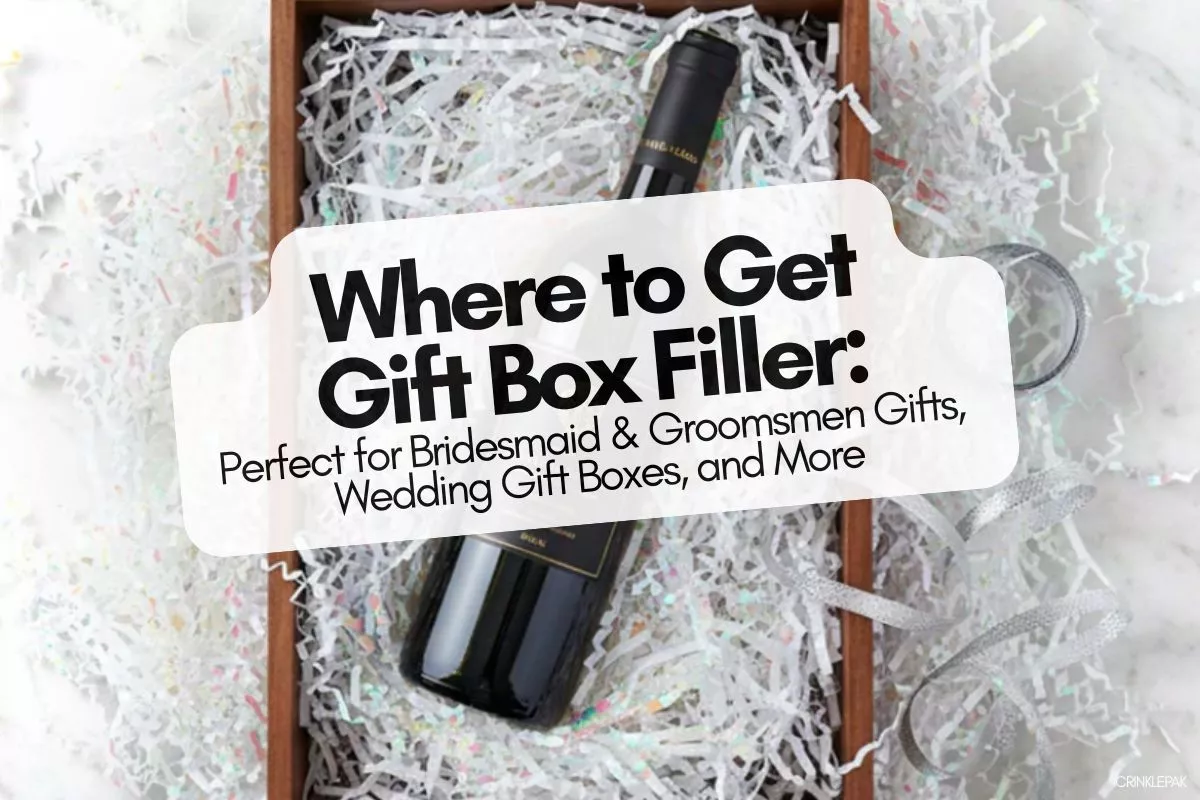 wedding gift box filler with crinkle paper in bridesmaid proposal box