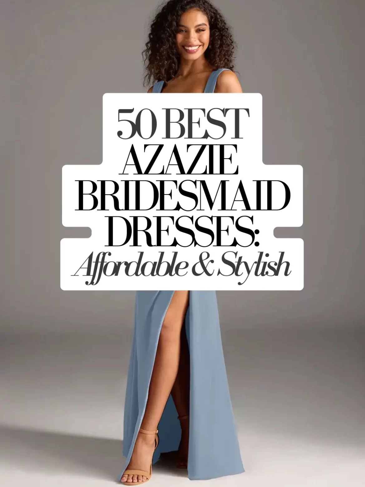 affordable azazie bridesmaid dresses featuring editor picks for flattering, budget-friendly wedding party styles in 2026