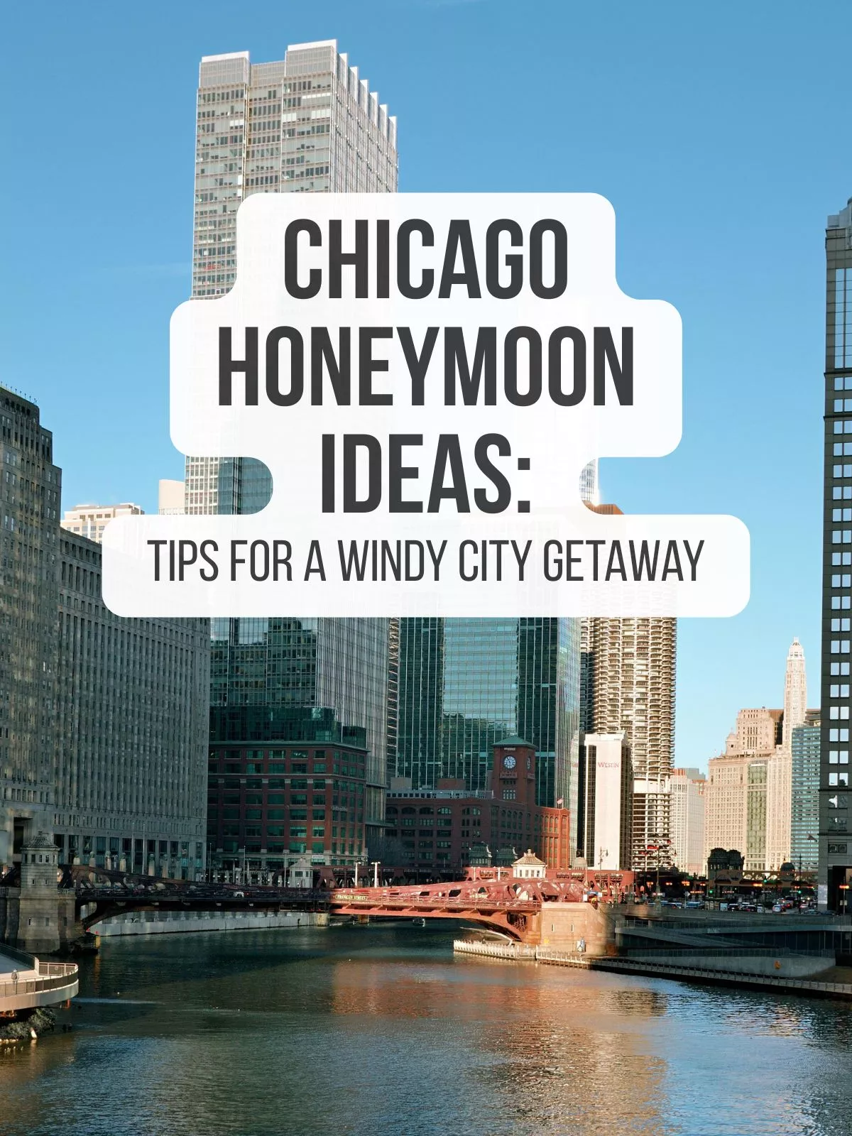 chicago honeymoon ideas and tips for a getaway in the windy city after your wedding