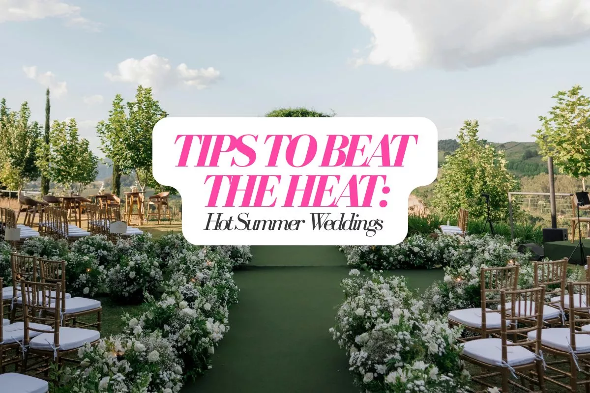 tips to beat the heat for a summer heat wave wedding
