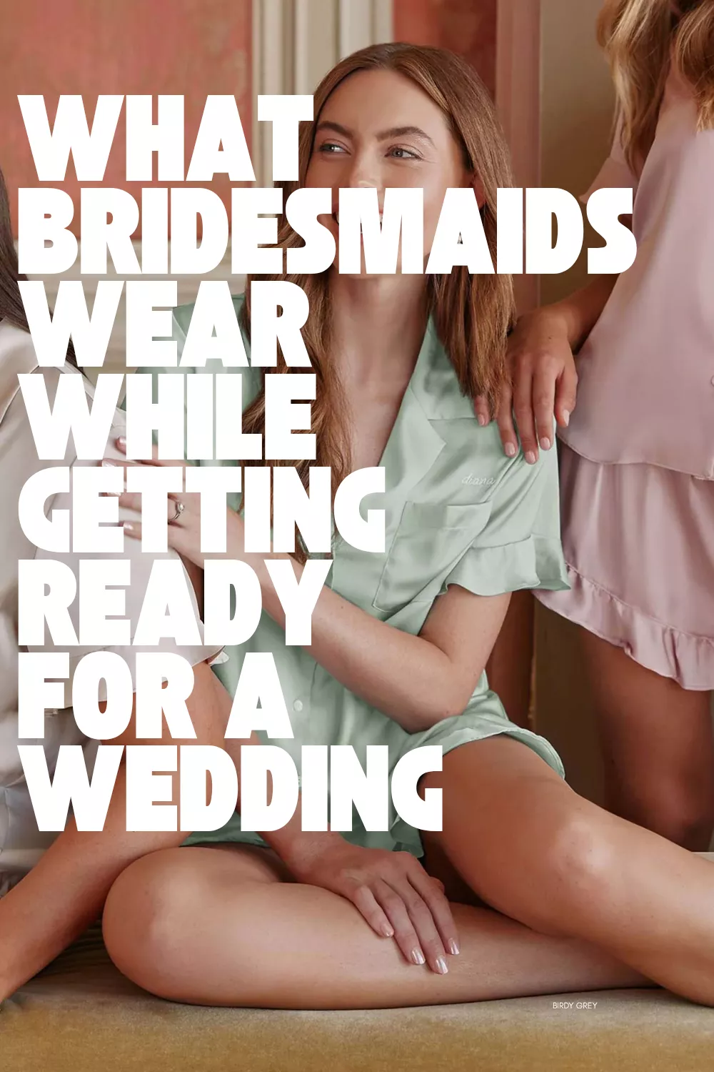 bridesmaids wearing matching pajama sets getting ready in bridal suite wedding morning aesthetic cozy bridal party outfits