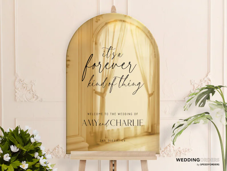 forever kind of thing wedding welcome sign alternative