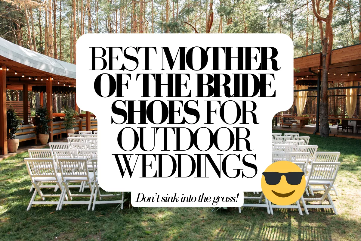 best mother of the bride shoes for outdoor weddings including block heels wedges and flats