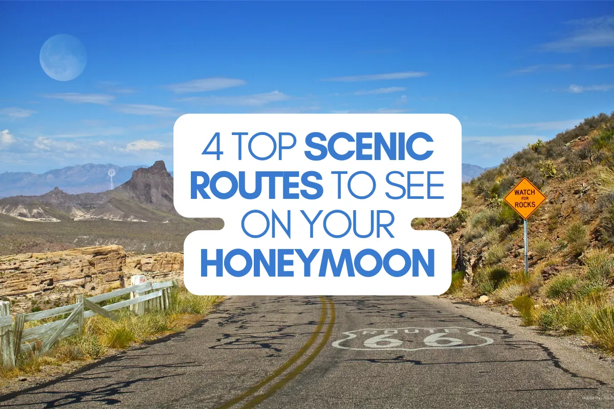 scenic routes for honeymoon