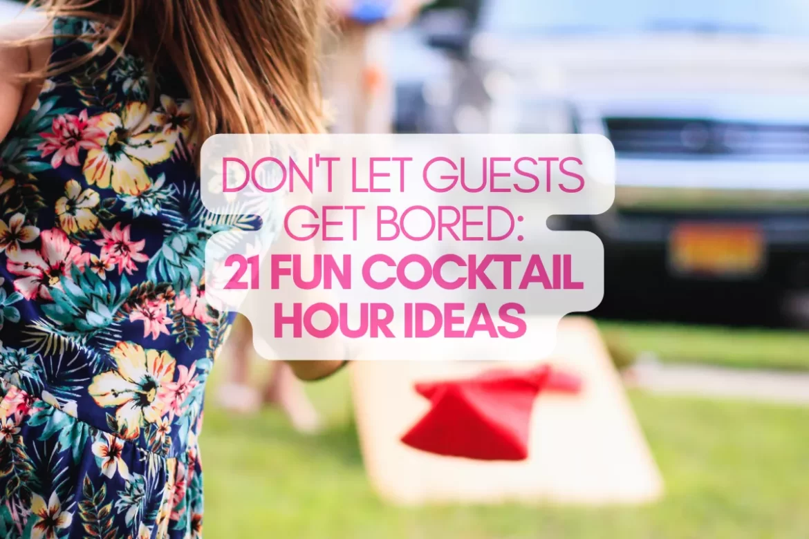wedding cocktail hour entertainment ideas including lawn games, drinks, and guest activities