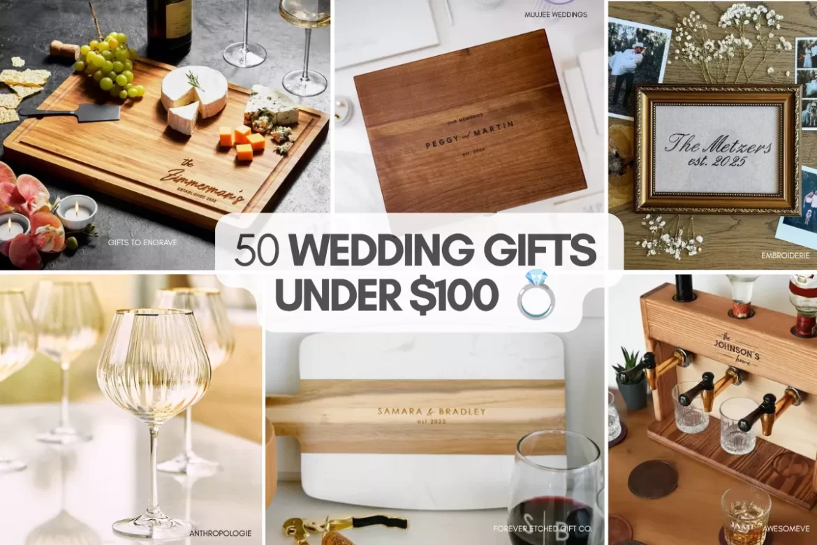 best wedding gifts under $100 including personalized and practical gifts for couples