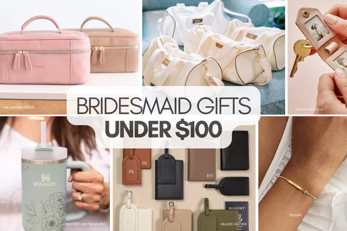 bridesmaid gifts under $100 including personalized jewelry, travel accessories, and thoughtful bridal party gift ideas