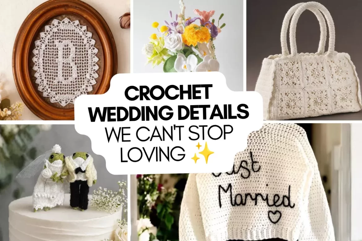 crochet wedding ideas featuring handmade bridal accessories and crochet bouquet