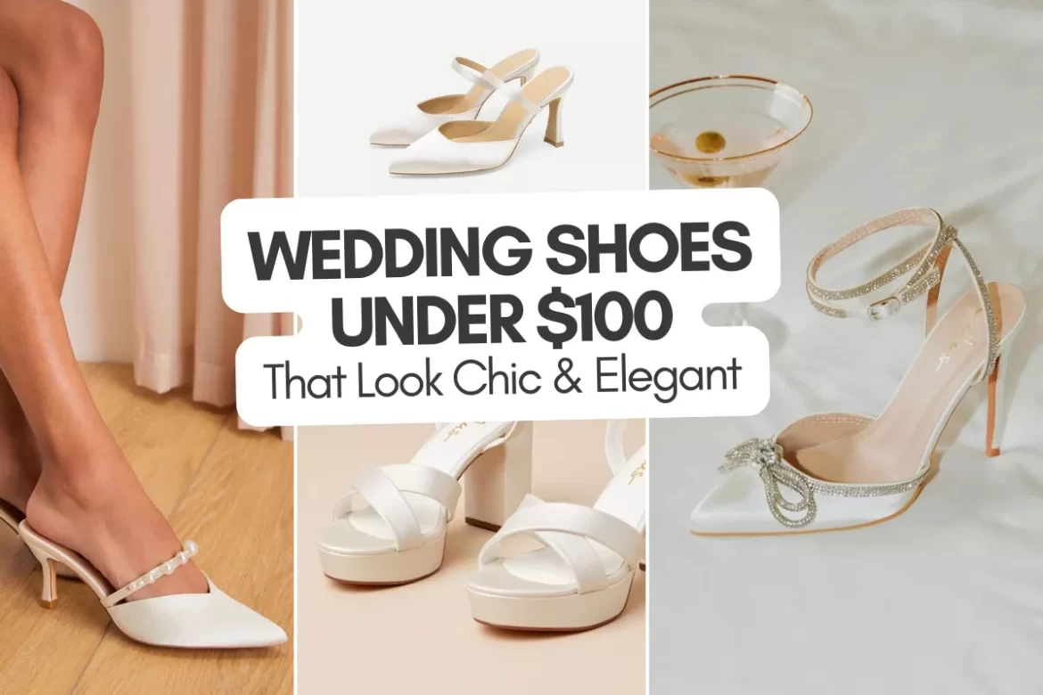 wedding shoes under $100 including bridal heels and sneakers
