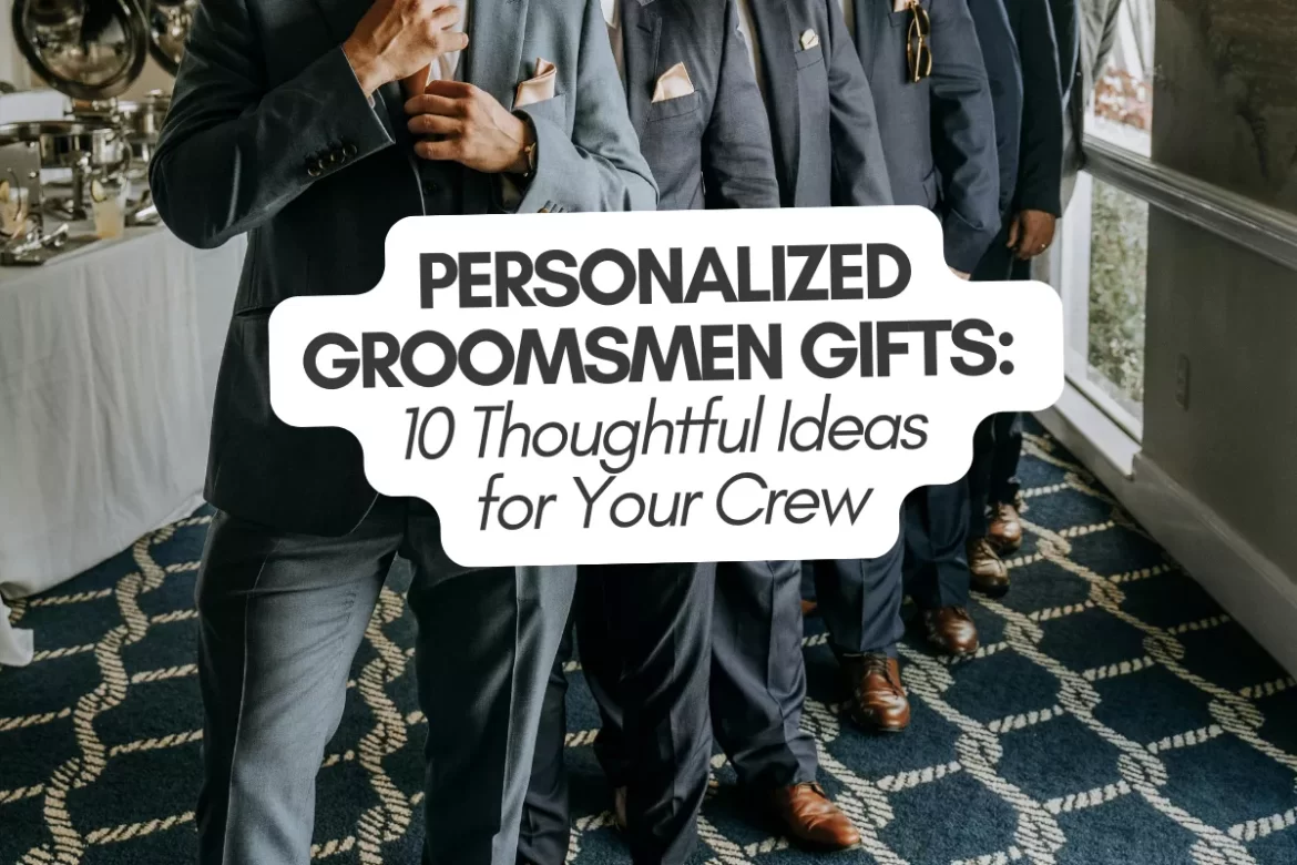 personalized groomsmen gifts including custom leather wallets, engraved keepsakes, and wedding party gift ideas