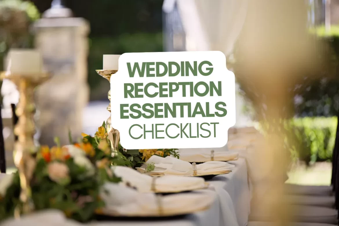 wedding reception essentials checklist of must-have items