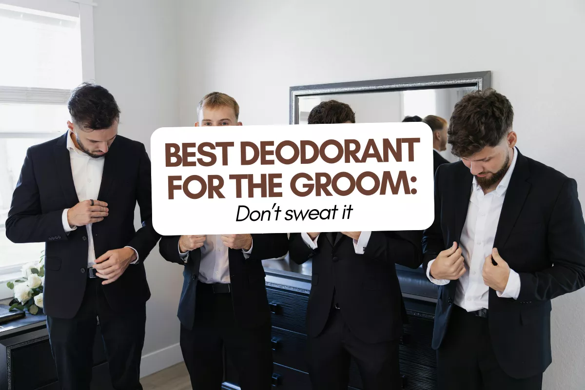 Best deodorant for a groom on his wedding day
