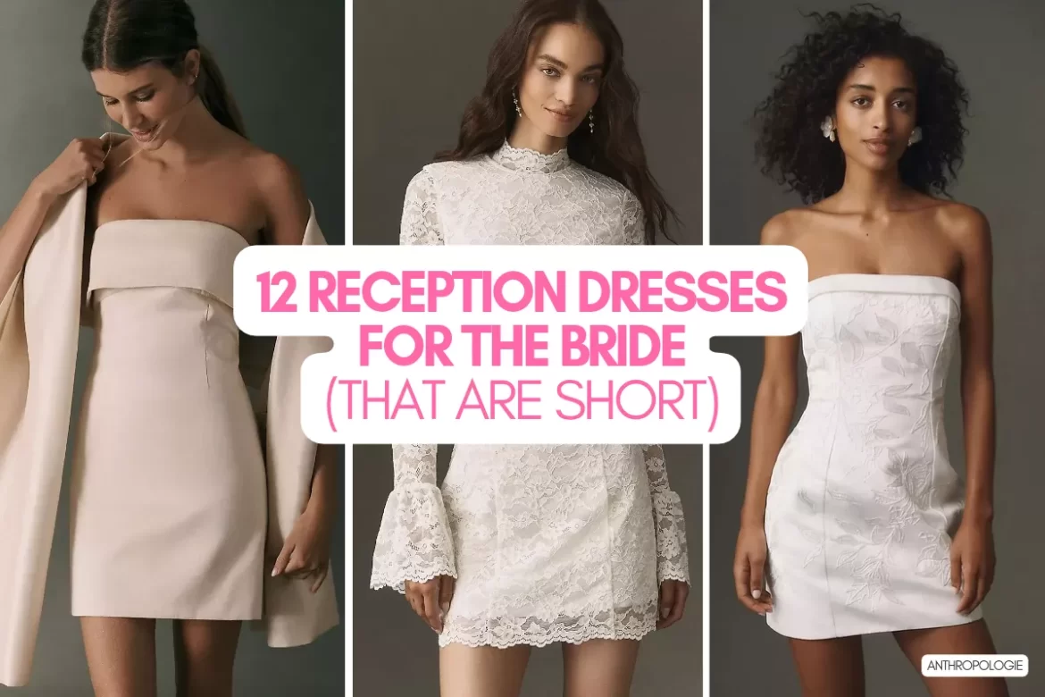Mini reception dress for the bride that is short