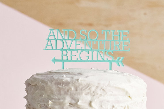 and so the adventure begins | fun cake toppers in words