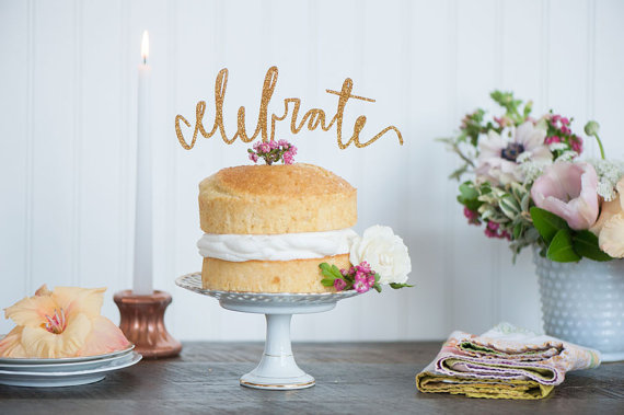 celebrate | fun cake toppers in words