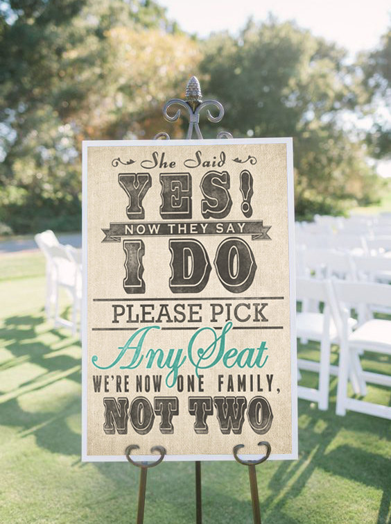 pick a seat not a side burlap inspired sign | 50 Best Burlap Wedding Ideas | via https://emmalinebride.com/decor/burlap-wedding-ideas/