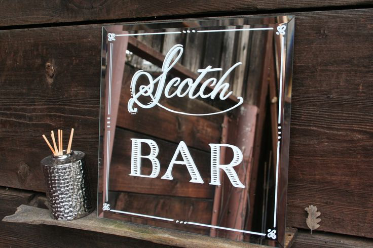 scotch bar mirror sign | https://emmalinebride.com/decor/wedding-mirror-signs/