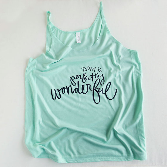 Today is Perfectly Wonderful Tank Top by Emily Steffen | Etsy Wedding Tank Tops https://emmalinebride.com/bride/etsy-wedding-tank-tops/